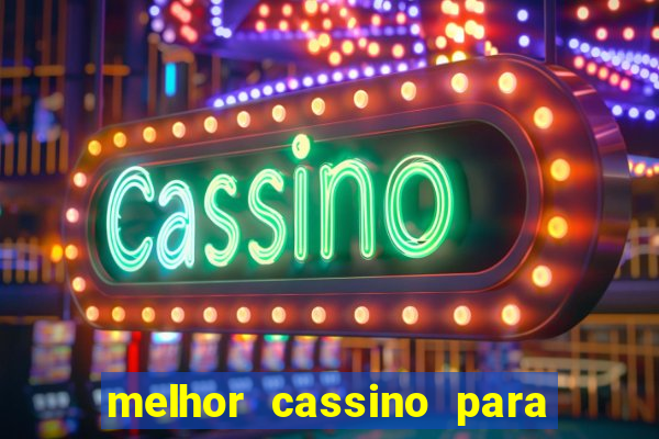 melhor cassino para jogar fortune tiger